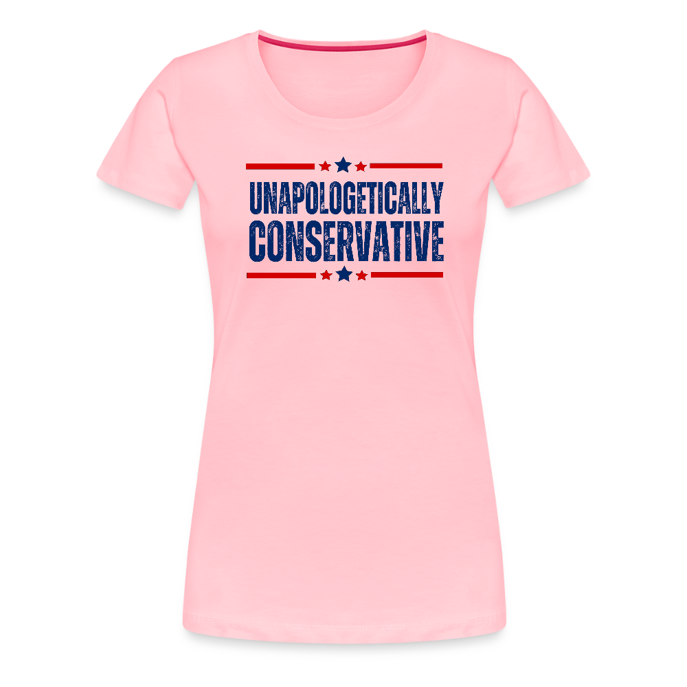 Unapologetically Conservative Women’s Premium T-Shirt - pink