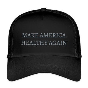 Make America Healthy Again Trucker Cap - black/black