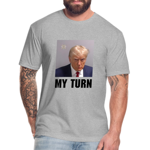 Trump Mugshot - My Turn Fitted Cotton/Poly T-Shirt by Next Level - heather gray