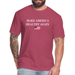 Make America Healthy Again Fitted Cotton/Poly T-Shirt by Next Level - heather burgundy