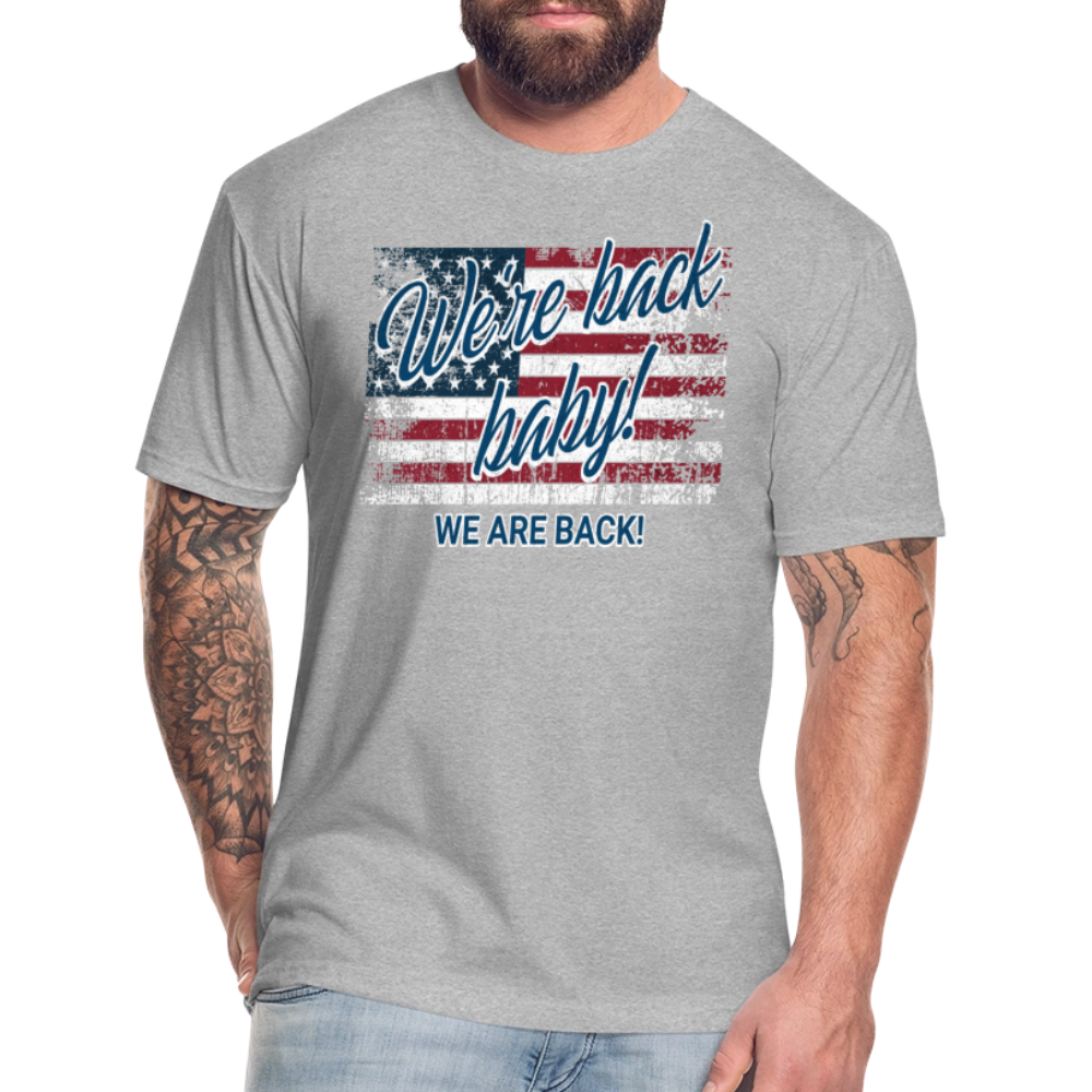 We are back baby Fitted Cotton/Poly T-Shirt by Next Level - heather gray