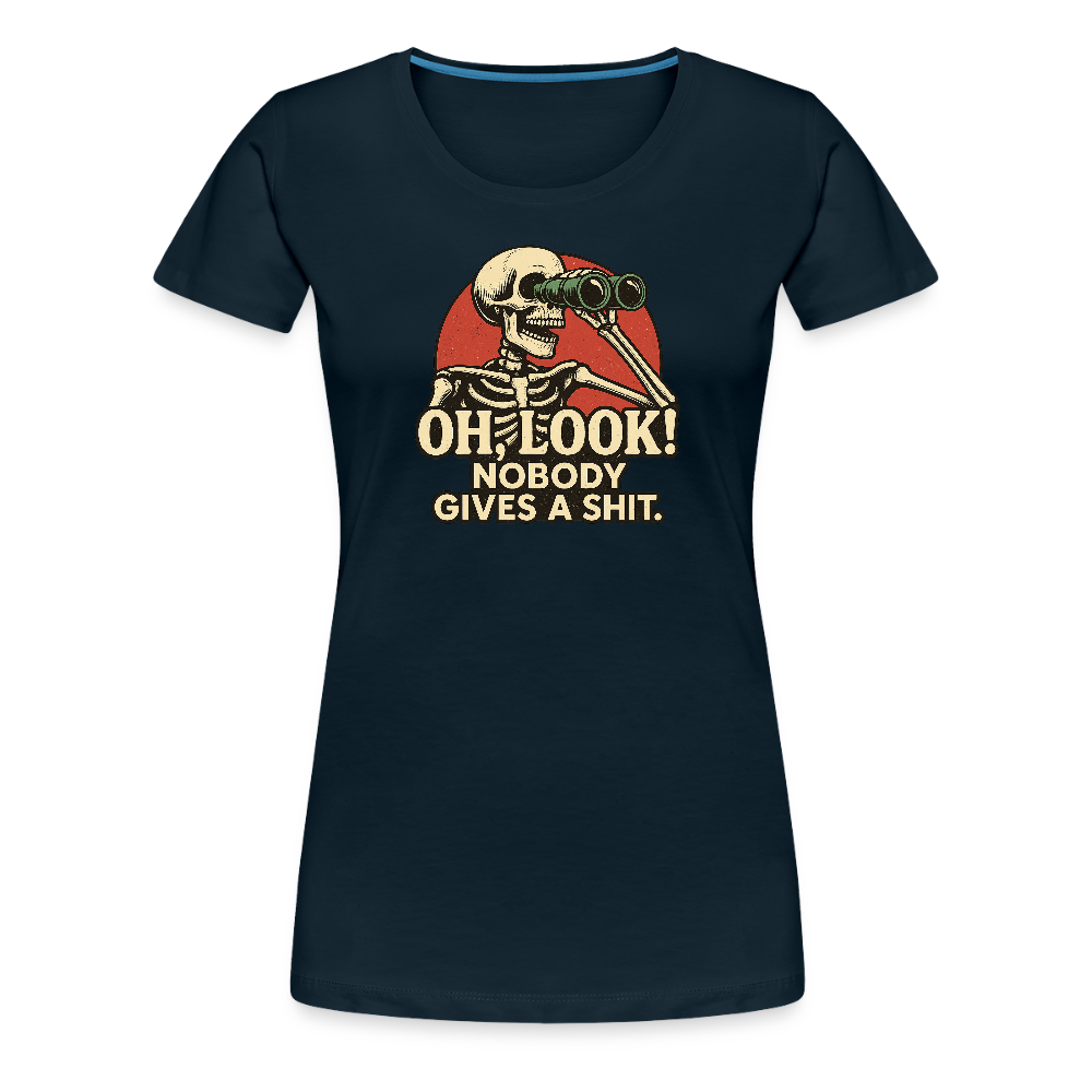 Oh Look Nobody Gives A Sh*t Women’s Premium T-Shirt - deep navy