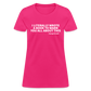 I Literally Wrote A Book To Warn You All About It - George Orwell Women's T-Shirt - fuchsia