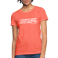 I Literally Wrote A Book To Warn You All About It - George Orwell Women's T-Shirt - heather coral