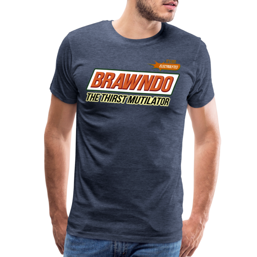 Brawndo - The Thirst Mutilator - It's Got Electrolytes Funny Men's Premium T-Shirt - heather blue