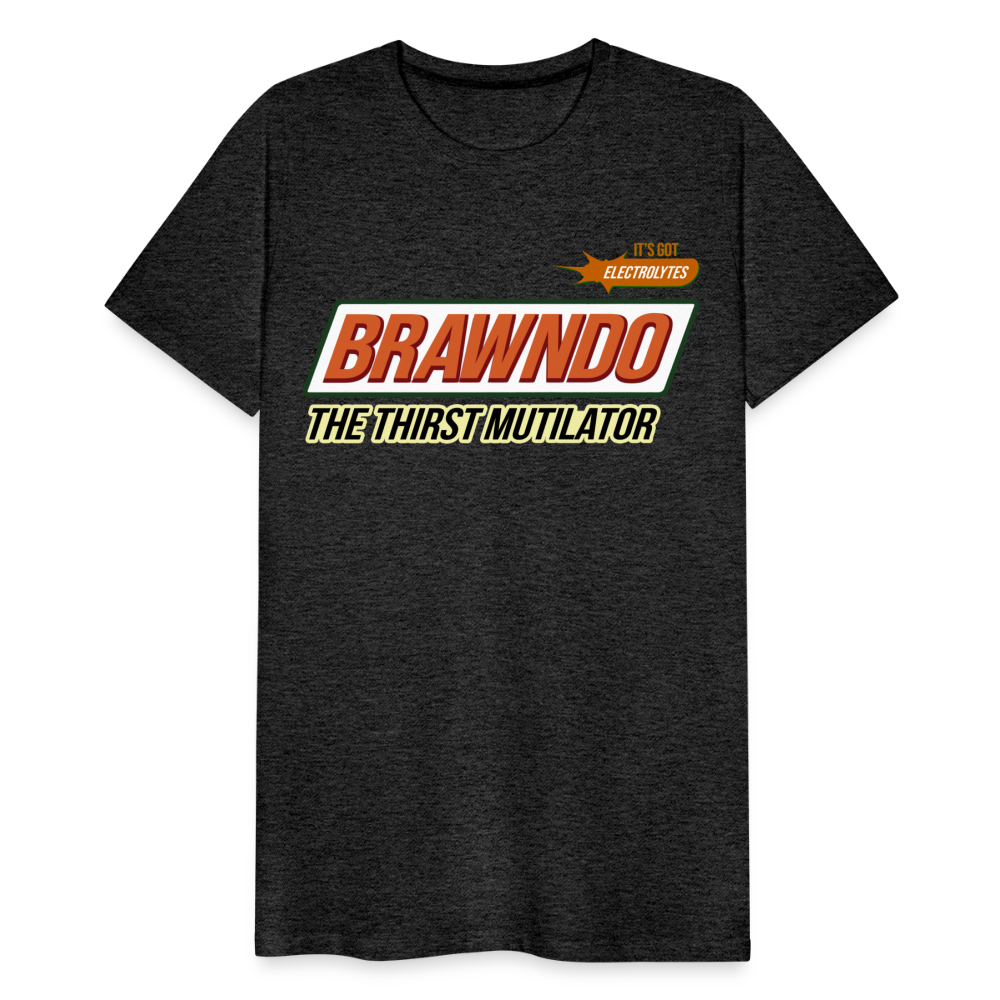 Brawndo - The Thirst Mutilator - It's Got Electrolytes Funny Men's Premium T-Shirt - charcoal grey