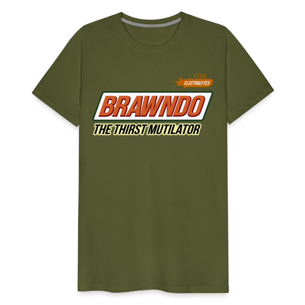 Brawndo - The Thirst Mutilator - It's Got Electrolytes Funny Men's Premium T-Shirt - olive green