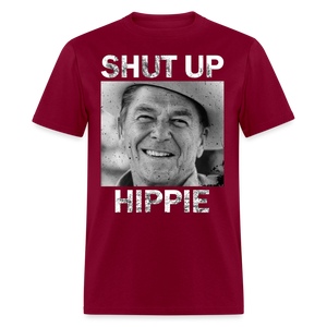 Shut Up Hippie Classic T-Shirt - burgundy