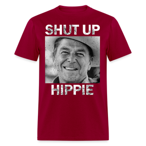 Shut Up Hippie Classic T-Shirt - dark red