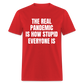 The Real Pandemic Is How Stupid Everyone Is Classic T-Shirt - red