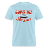 Corn Pop Was a Bad Dude Funny Biden Men's Classic T-Shirt - powder blue