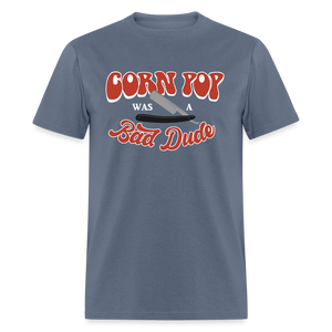 Corn Pop Was a Bad Dude Funny Biden Men's Classic T-Shirt - denim