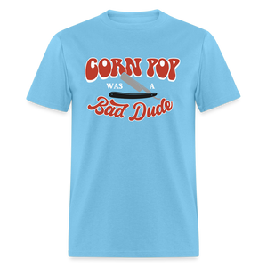 Corn Pop Was a Bad Dude Funny Biden Men's Classic T-Shirt - aquatic blue