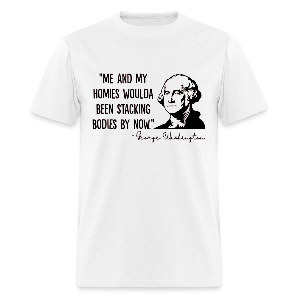 George Washington & His Homies Funny Classic T-Shirt - white