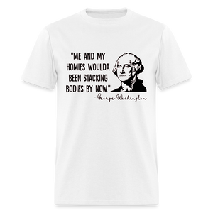 George Washington & His Homies Funny Classic T-Shirt - white