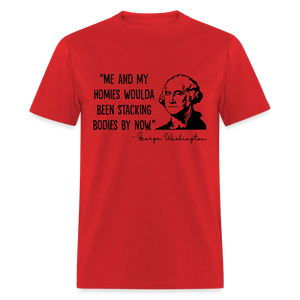 George Washington & His Homies Funny Classic T-Shirt - red