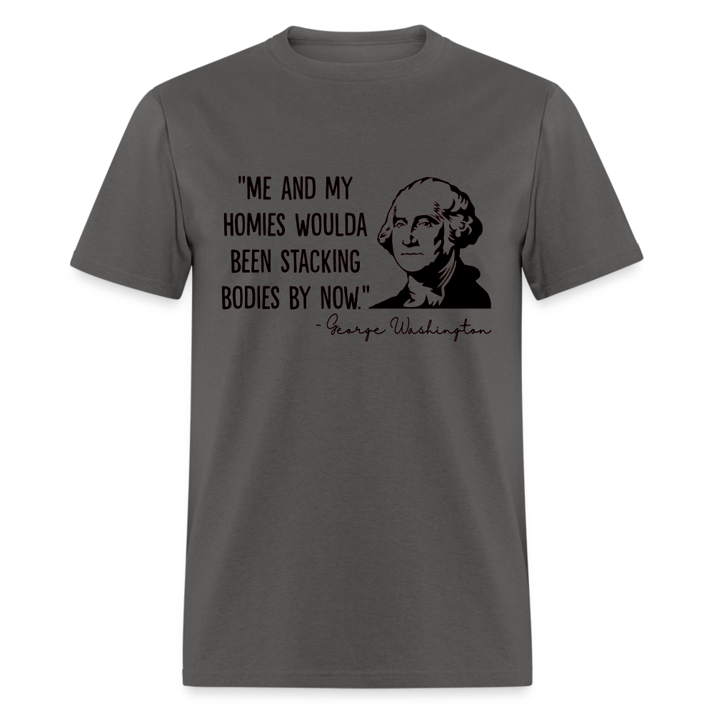 George Washington & His Homies Funny Classic T-Shirt - charcoal