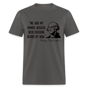 George Washington & His Homies Funny Classic T-Shirt - charcoal