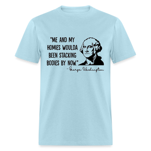 George Washington & His Homies Funny Classic T-Shirt - powder blue