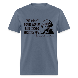 George Washington & His Homies Funny Classic T-Shirt - denim