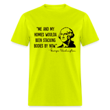 George Washington & His Homies Funny Classic T-Shirt - safety green