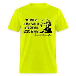 George Washington & His Homies Funny Classic T-Shirt - safety green