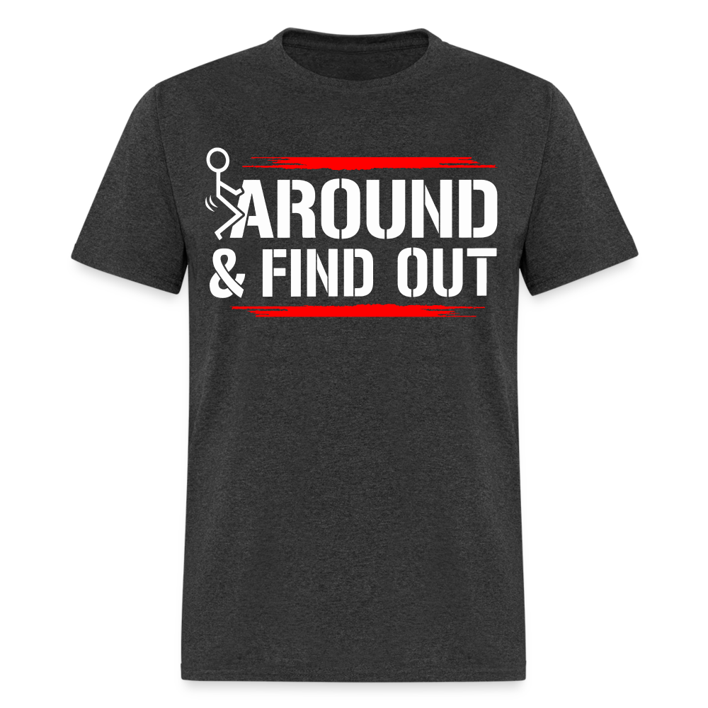 F@ck Around & Find Out Classic T-Shirt - heather black