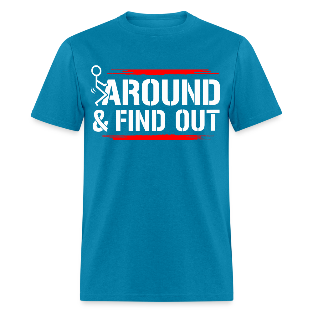 F@ck Around & Find Out Classic T-Shirt - turquoise