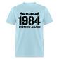 Make 1984 Fiction Again Classic T-Shirt - powder blue