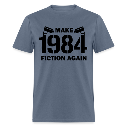 Make 1984 Fiction Again Classic T-Shirt - denim