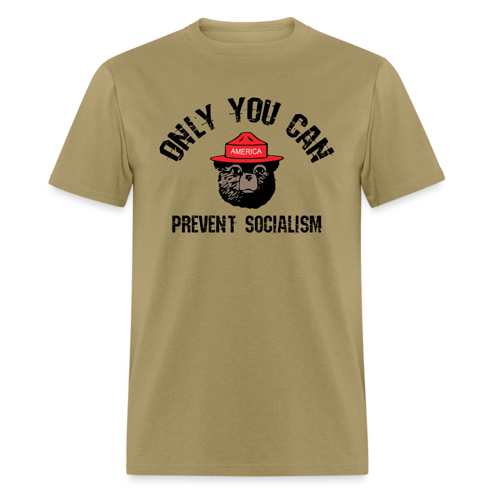 Only You Can Prevent Socialism Classic T-Shirt - khaki