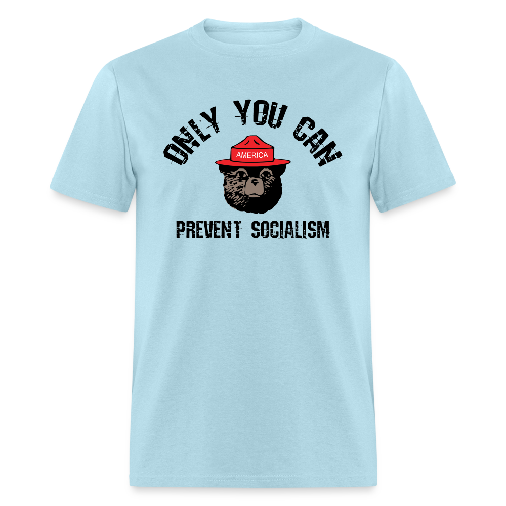 Only You Can Prevent Socialism Classic T-Shirt - powder blue