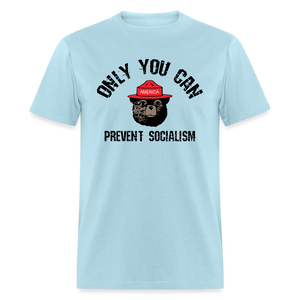 Only You Can Prevent Socialism Classic T-Shirt - powder blue