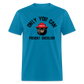 Only You Can Prevent Socialism Classic T-Shirt - turquoise