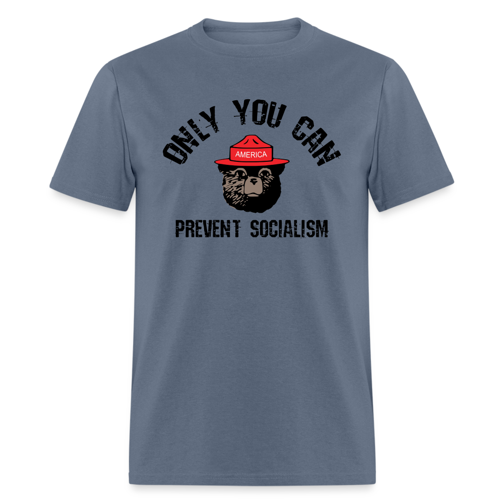 Only You Can Prevent Socialism Classic T-Shirt - denim