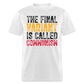 The Final Variant Is Called Communism Classic T-Shirt - light heather gray