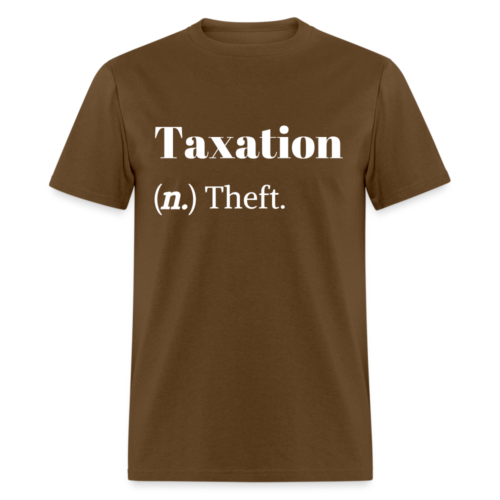 Taxation Is Theft Dictionary Definition Classic T-Shirt - brown