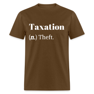 Taxation Is Theft Dictionary Definition Classic T-Shirt - brown