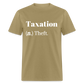 Taxation Is Theft Dictionary Definition Classic T-Shirt - khaki