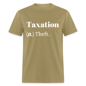 Taxation Is Theft Dictionary Definition Classic T-Shirt - khaki