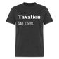 Taxation Is Theft Dictionary Definition Classic T-Shirt - heather black