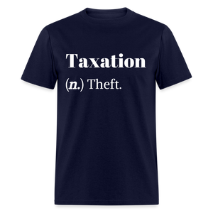 Taxation Is Theft Dictionary Definition Classic T-Shirt - navy