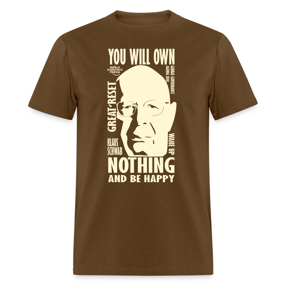 Klaus Schwab You Will Own Nothing Classic T-Shirt - brown