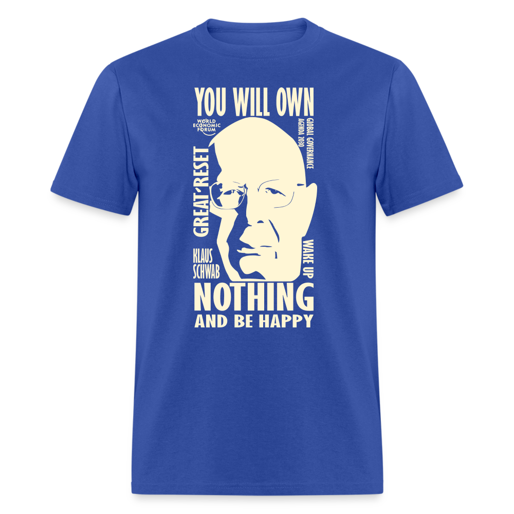 Klaus Schwab You Will Own Nothing Classic T-Shirt - royal blue