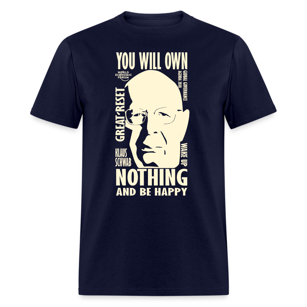 Klaus Schwab You Will Own Nothing Classic T-Shirt - navy