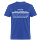 Woke Definition Classic T-Shirt - royal blue