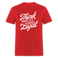 Think while it's still legal Classic T-Shirt - red