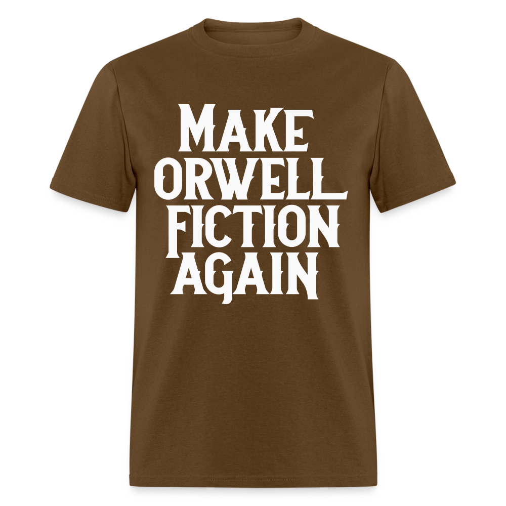 Make Orwell Fiction Again Classic T-Shirt - brown