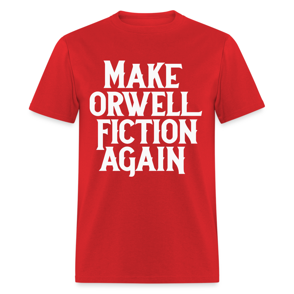 Make Orwell Fiction Again Classic T-Shirt - red