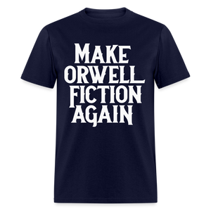 Make Orwell Fiction Again Classic T-Shirt - navy